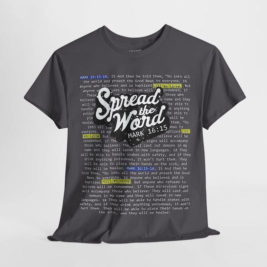 Adults' - Spread the Word (Gospel Tee!) - Mark 16: 15-18